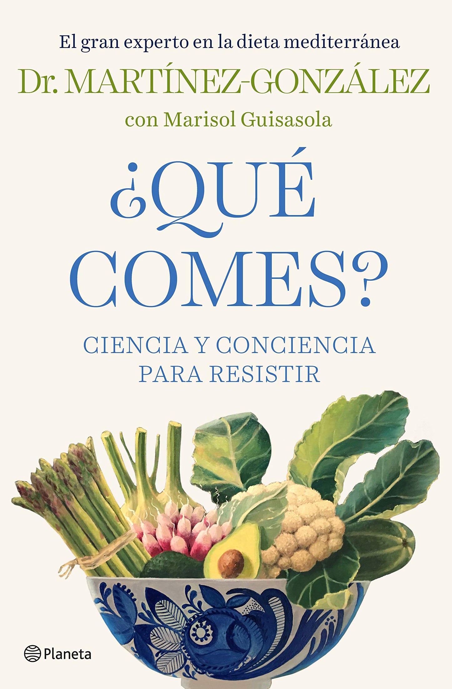 Libro: ¿Qué comes?: Ciencia y conciencia para resistir