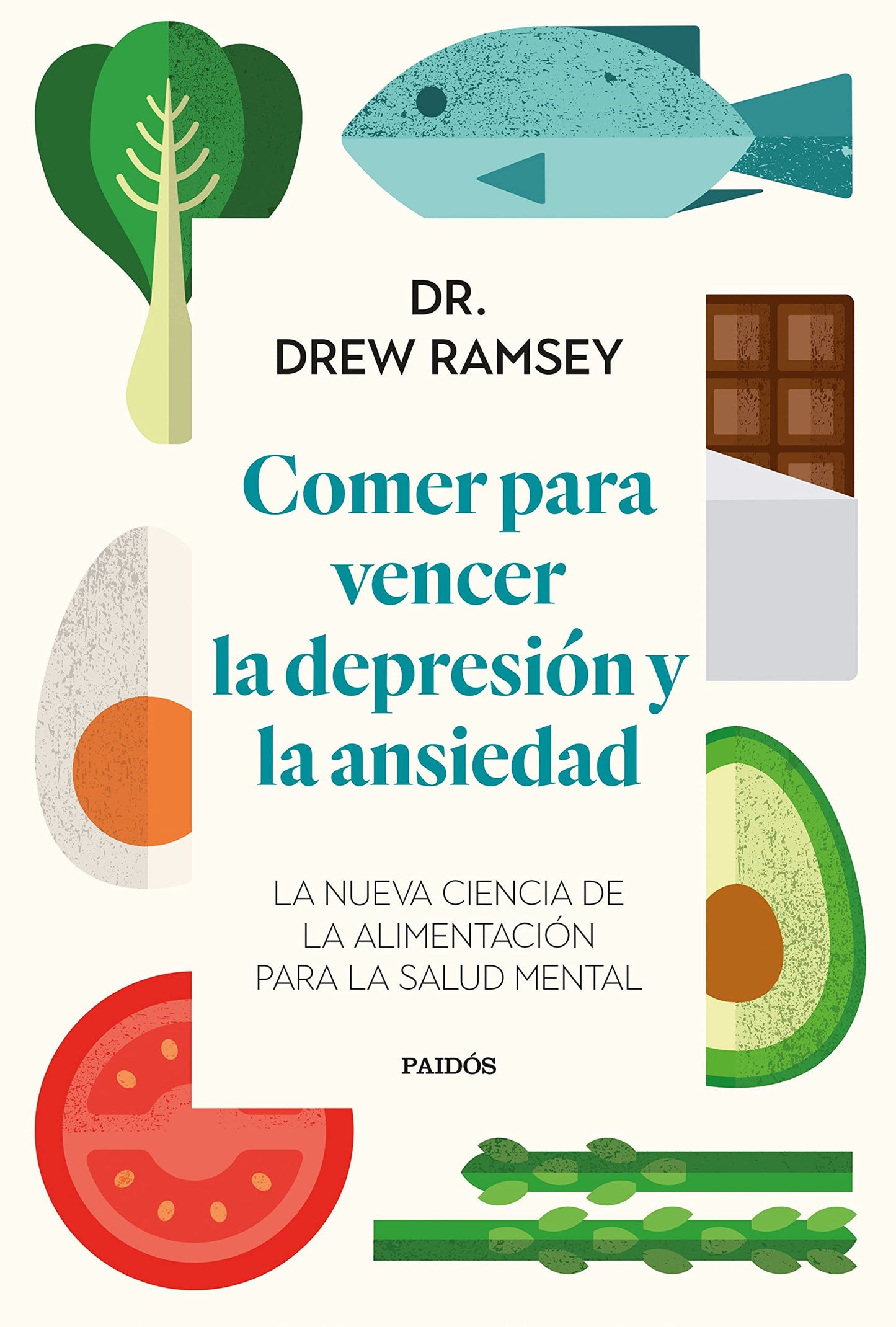 Libro: Comer para vencer la depresión y la ansiedad: La nueva ciencia de la alimentación para la salud mental (Divulgación)