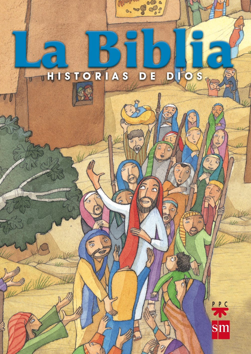 Libro: La Biblia. Historias De Dios. ES (HISTORIAS DE LA BIBLIA)