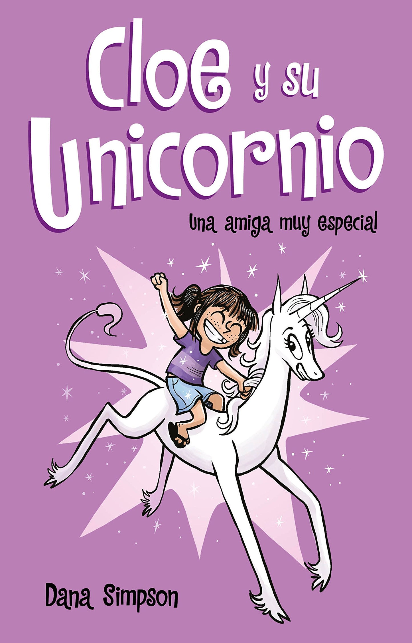 Libro: Una amiga muy especial (Cloe y su Unicornio 1) (Primeras lecturas)