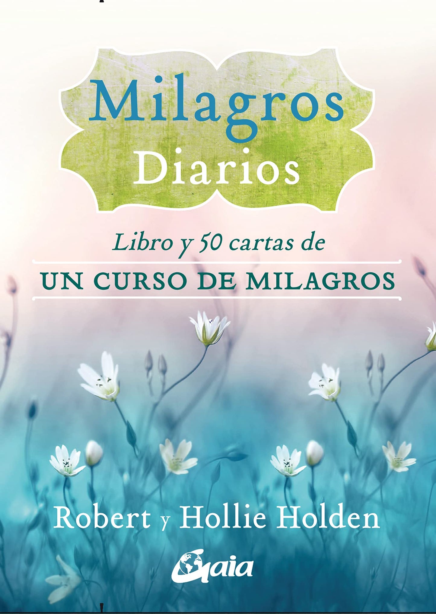 Libro: Milagros Diarios: Libro y 50 cartas de Un curso de milagros (SIN COLECCION)