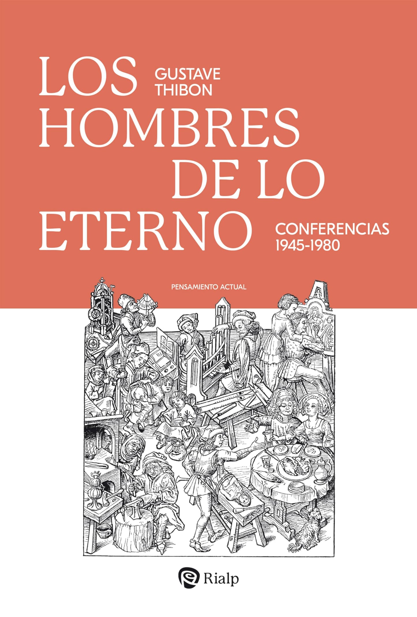 Libro: Los hombres de lo eterno: Conferencias 1945-1980