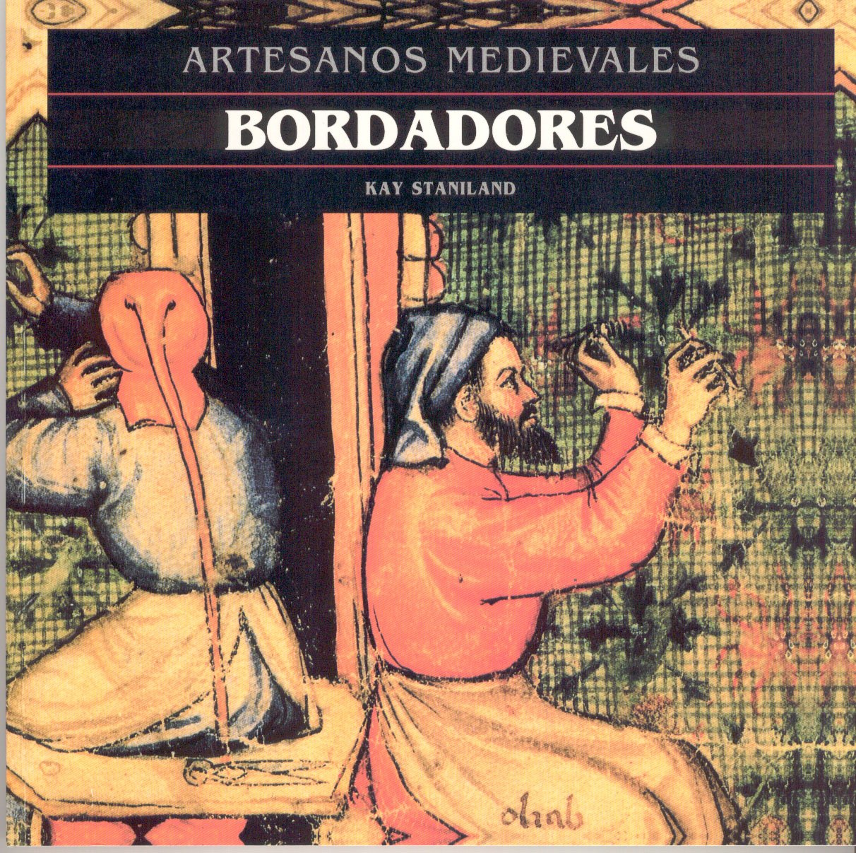 Libro: Bordadores (Artesanos medievales) (Spanish Edition)