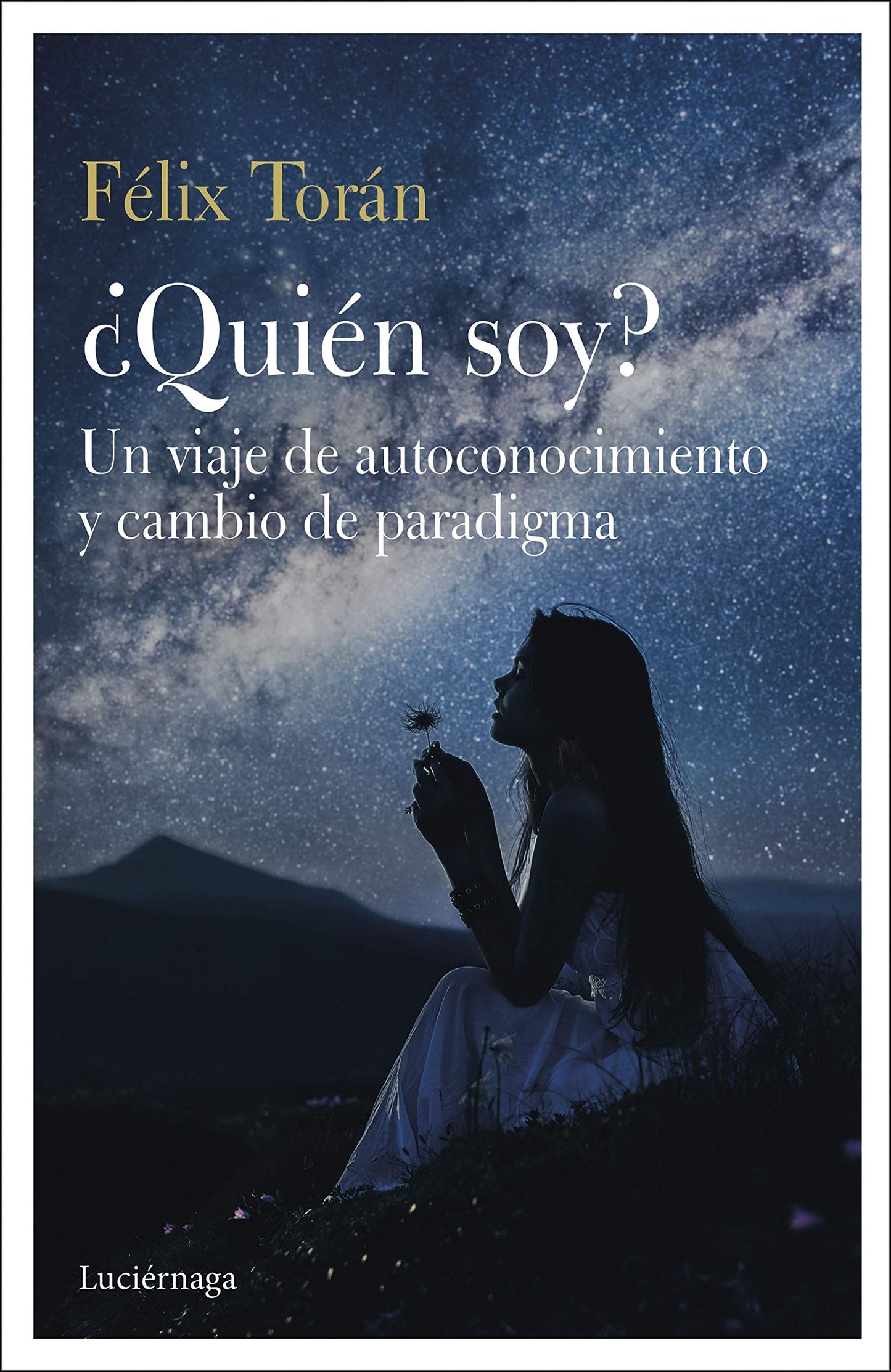 Libro: ¿Quién soy?: Un viaje de autoconocimiento y cambio de paradigma