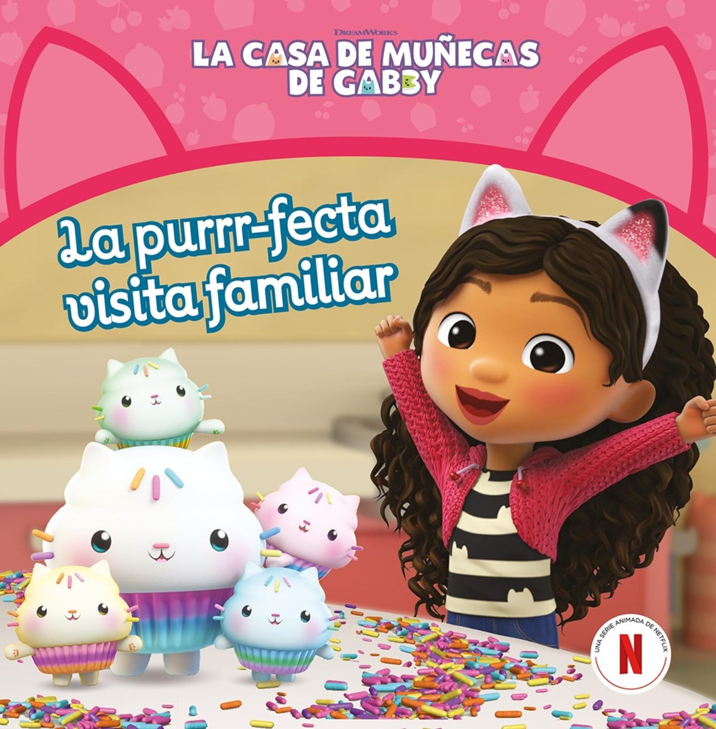 Libro: La casa de muñecas de Gabby. Un cuento - La purrr-fecta visita familiar
