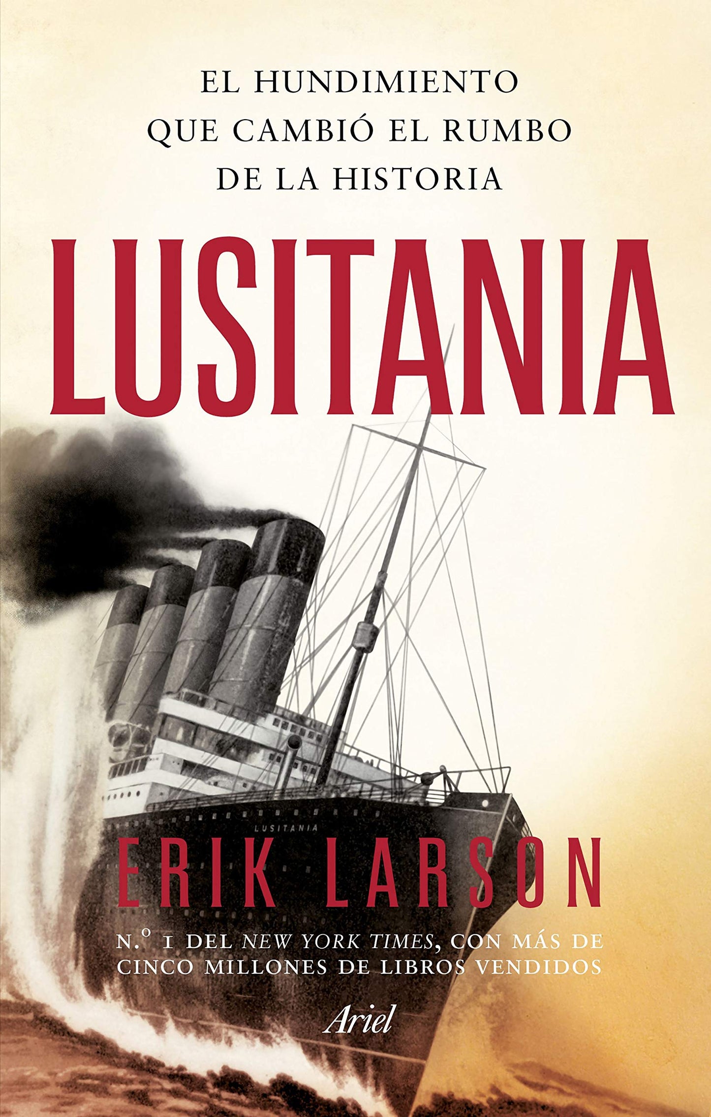 Libro: Lusitania: El hundimiento que cambió el rumbo de la historia (Ariel)