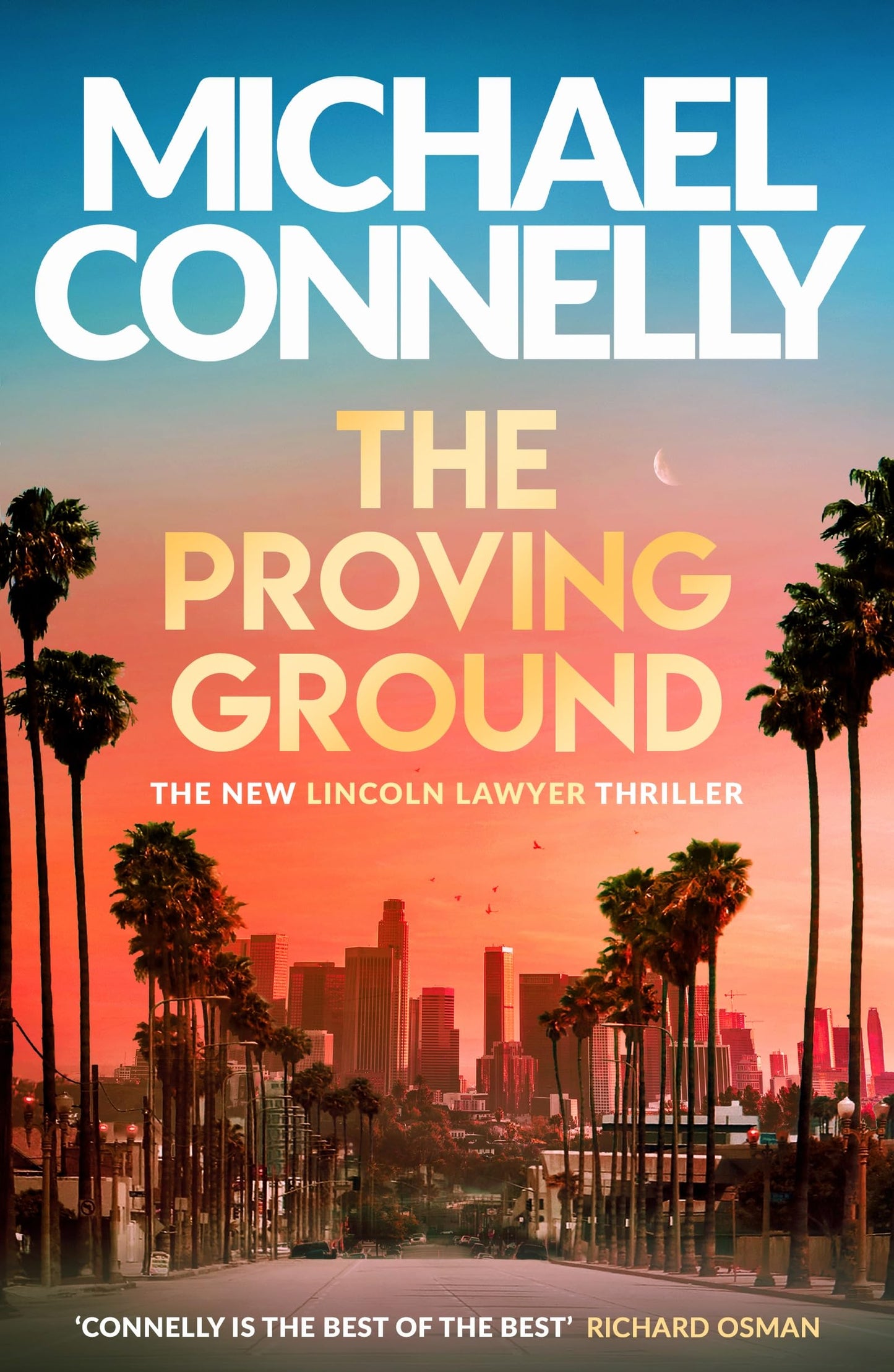 Libro: The proving ground: The Brand New Blockbuster Lincoln Lawyer Thriller (Mickey Haller, 8)