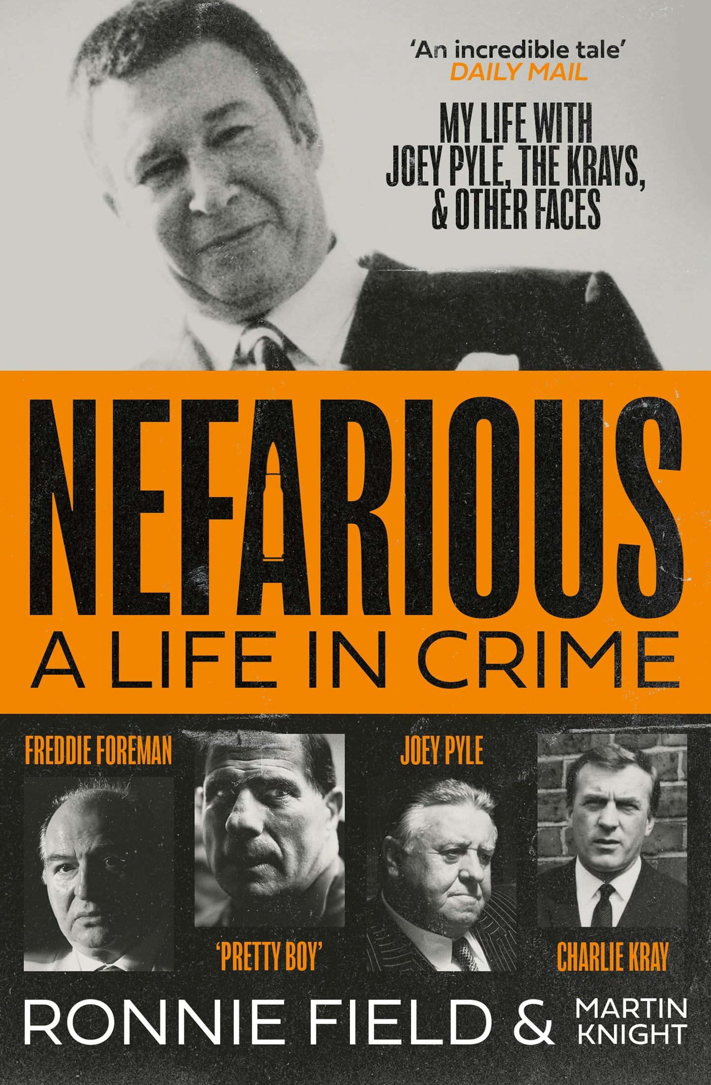 Libro: Nefarious: The gripping true story of a life in crime with notorious London gangsters including Joey Pyle, the Krays and Freddie Foreman