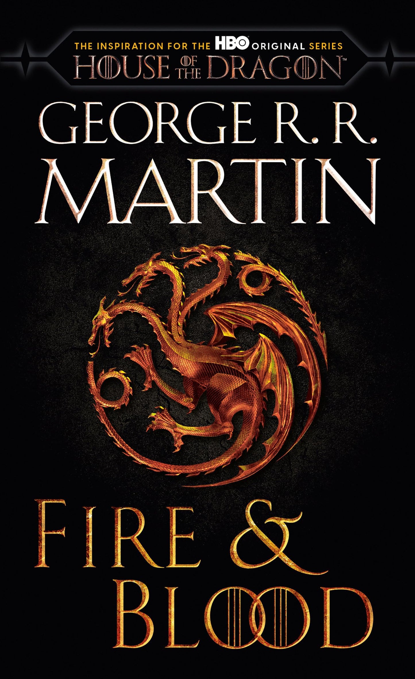 Libro: Fire & Blood (HBO Tie-in Edition): 300 Years Before A Game of Thrones (The Targaryen Dynasty: The House of the Dragon)