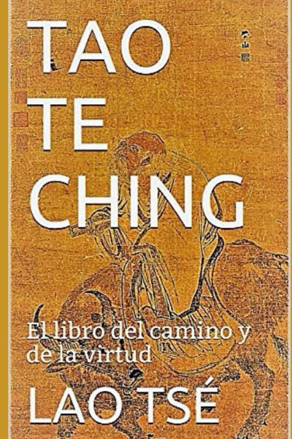 Libro: TAO TE CHING: El libro del camino y de la virtud