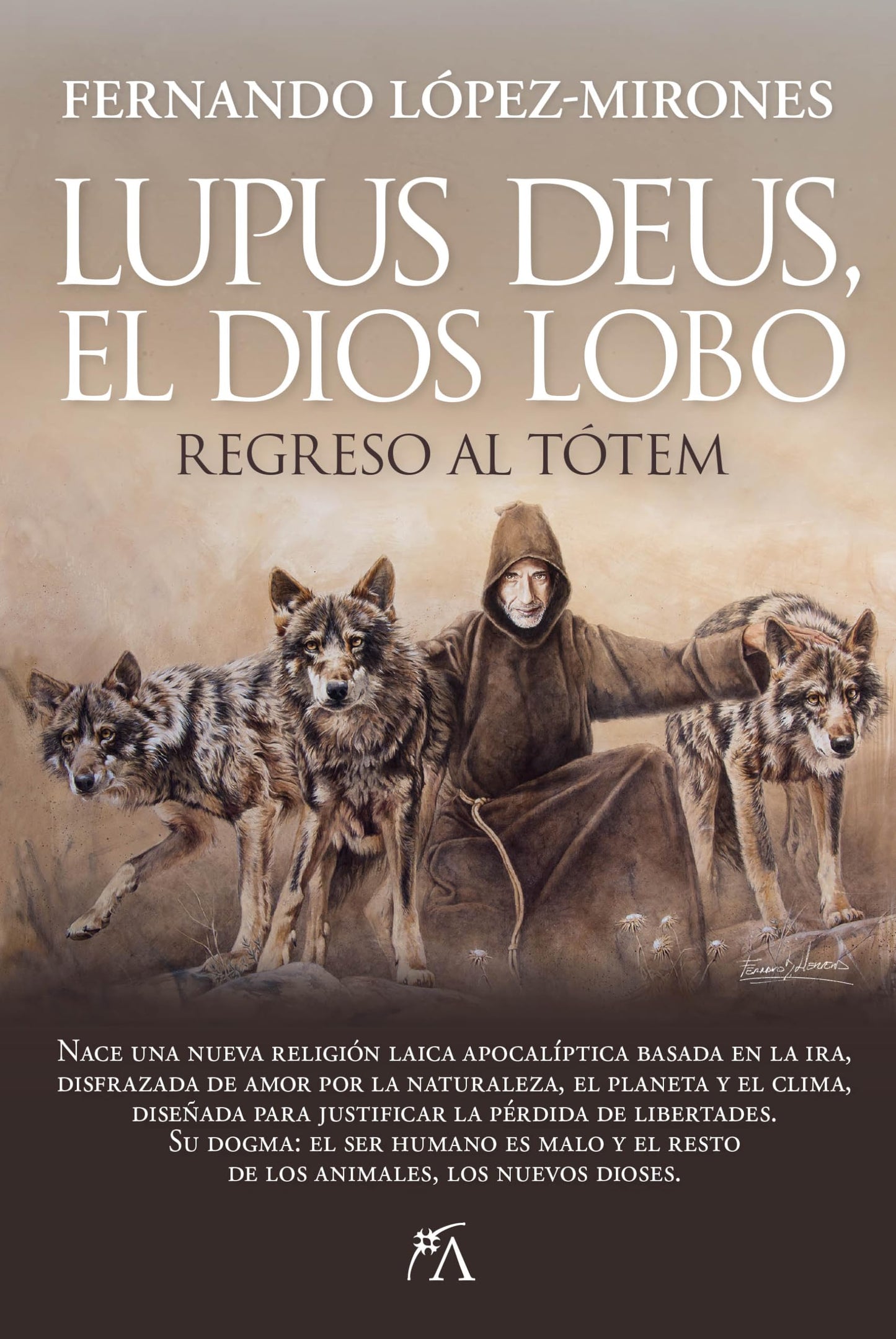 Lupus deus, el dios lobo; regreso al tótem (Sociedad actual)