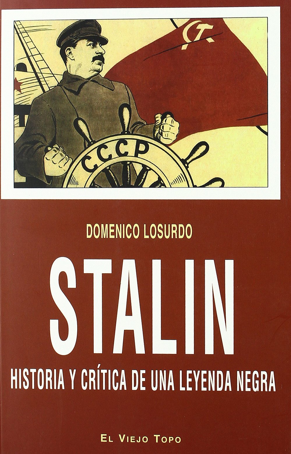 Libro: Stalin: Historia y crítica de una leyenda negra (Ensayo)