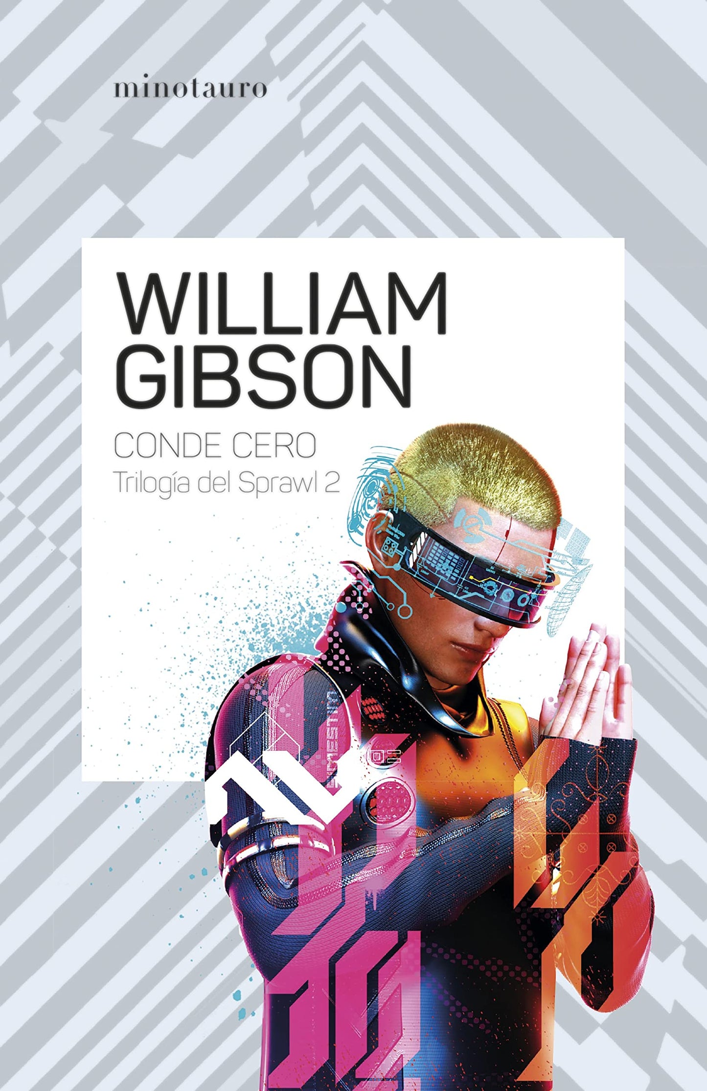 Trilogía de Sprawl nº 02/03 Conde Cero: 2 (Biblioteca William Gibson)
