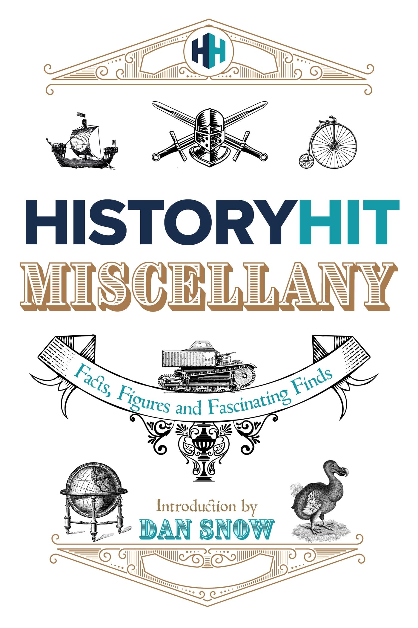 Libro: The History Hit Miscellany of Facts, Figures and Fascinating Finds introduced by Dan Snow: Packed with fascinating historical facts