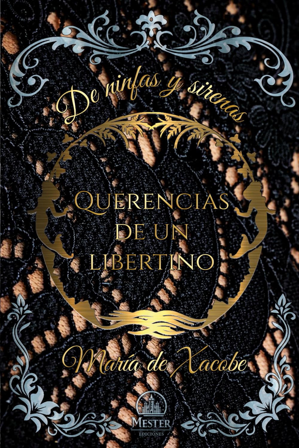 Libro: Querencias de un libertino (De ninfas y sirenas)