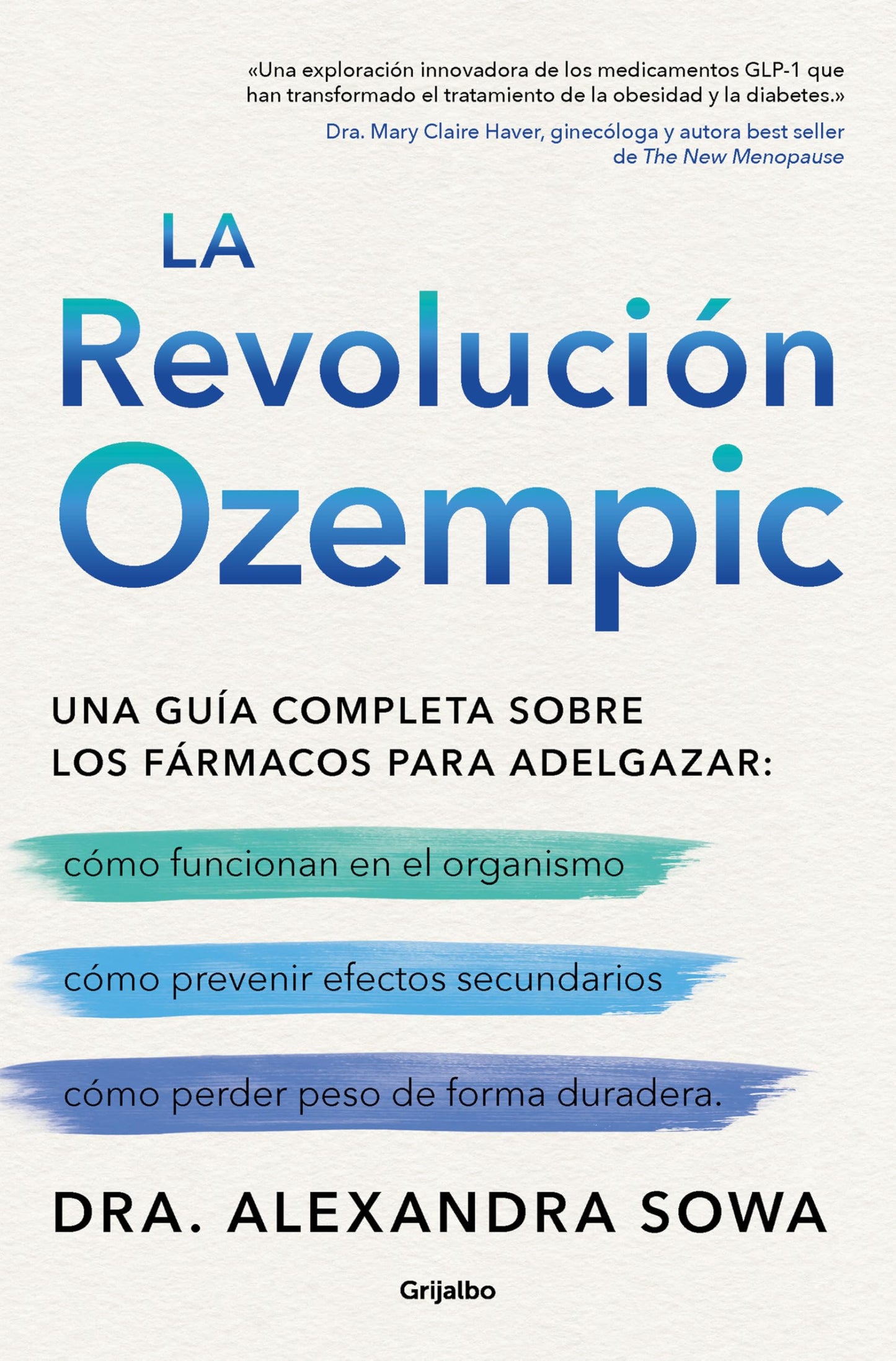 Libro: La revolución Ozempic: Una guía completa sobre los fármacos para adelgazar (Bienestar, salud y vida sana)