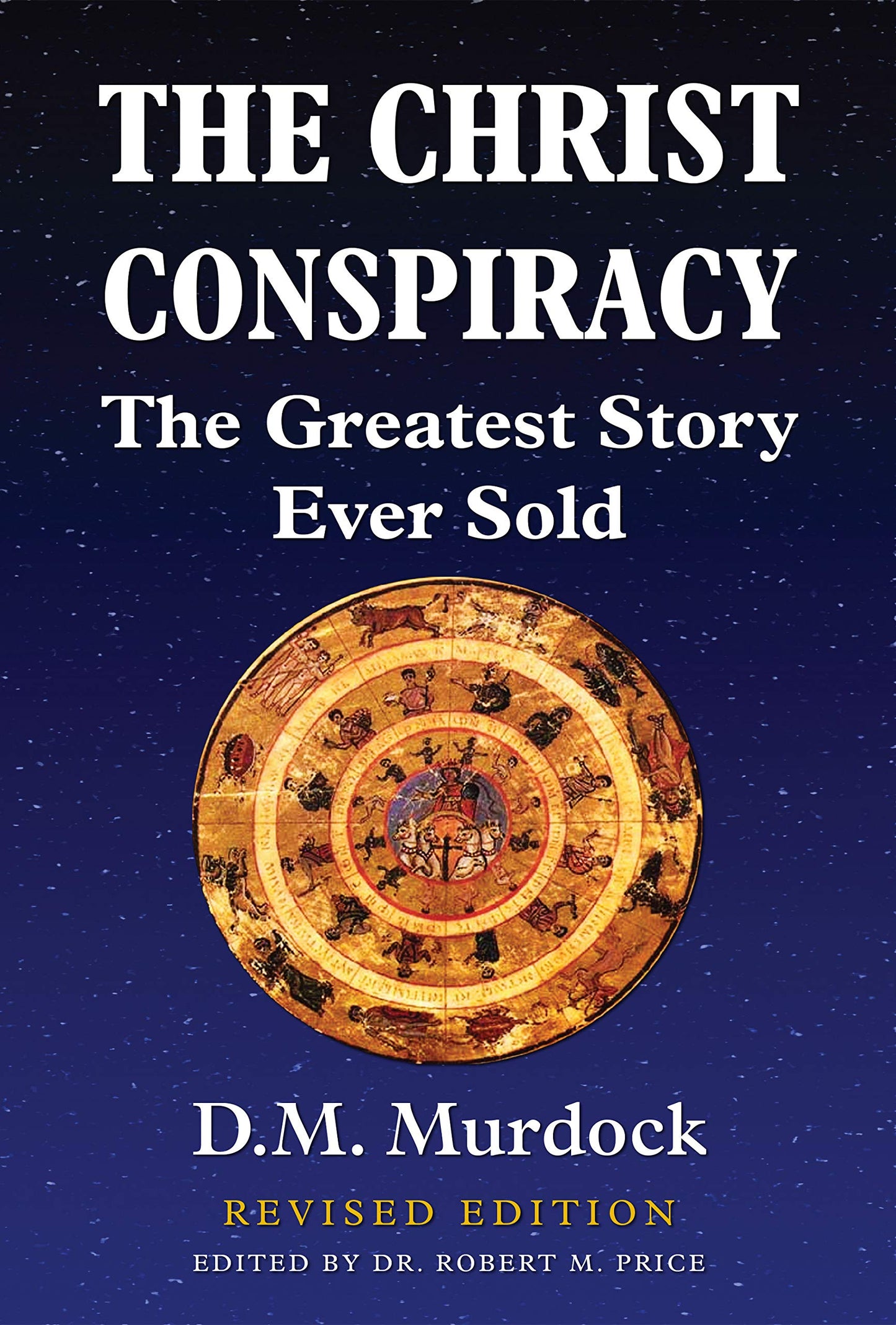 Libro: The Christ Conspiracy: The Greatest Story Ever Sold - Revised Edition
