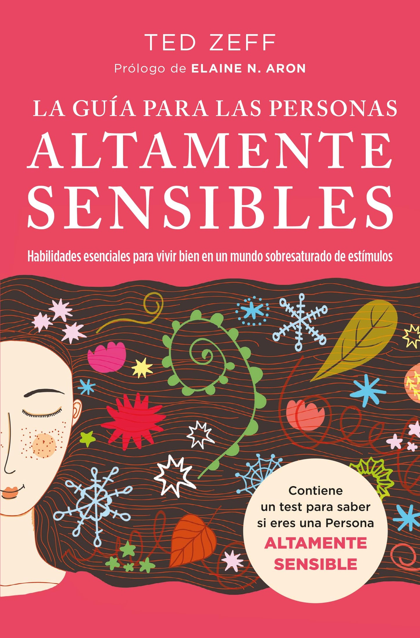 Libro: La guía para las Personas Altamente Sensibles: Habilidades esenciales para vivir bien en un mundo saturado de estímulos. Guía paso a paso (Spanish Edition)