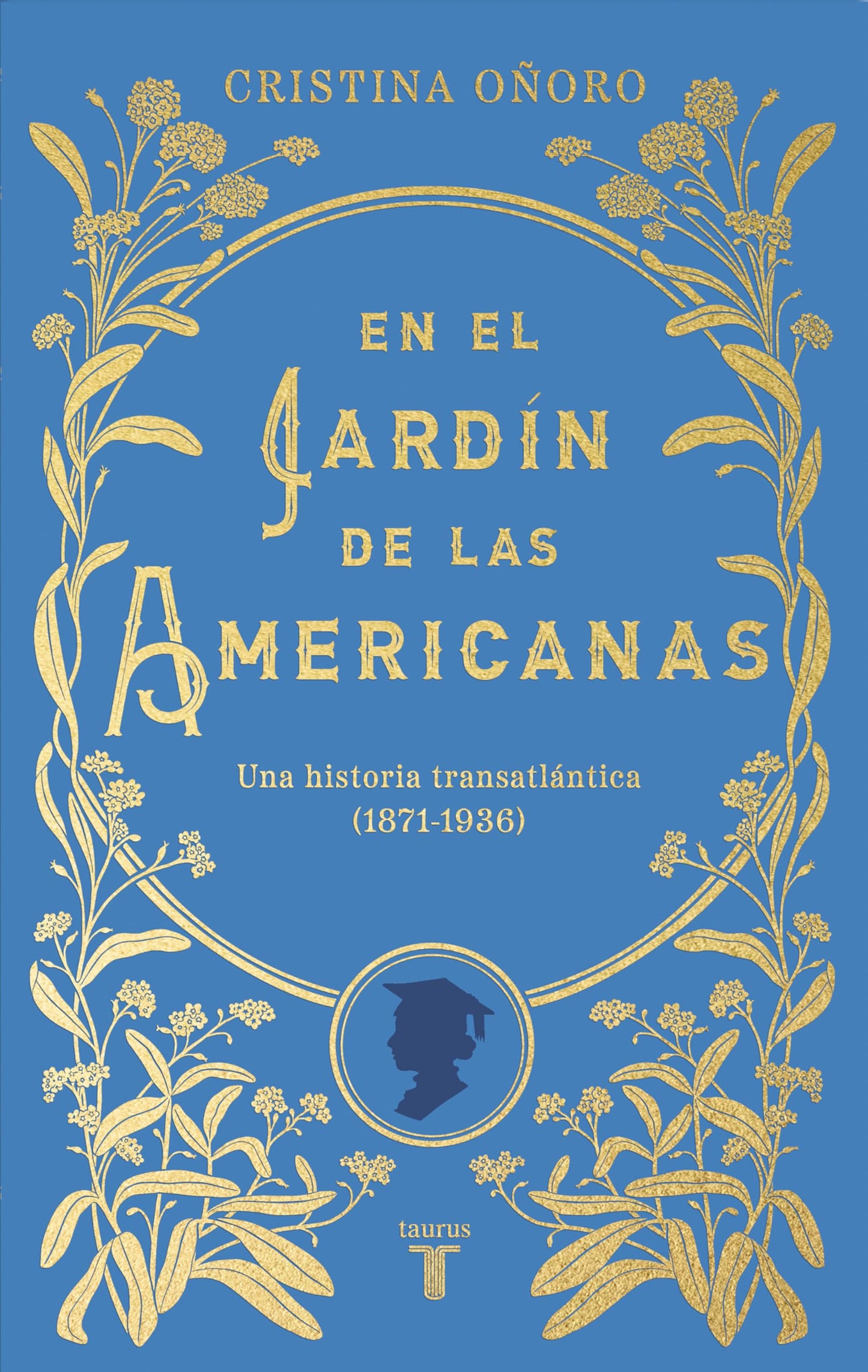 Libro: En el jardín de las americanas: Una historia transatlántica (1871-1936)