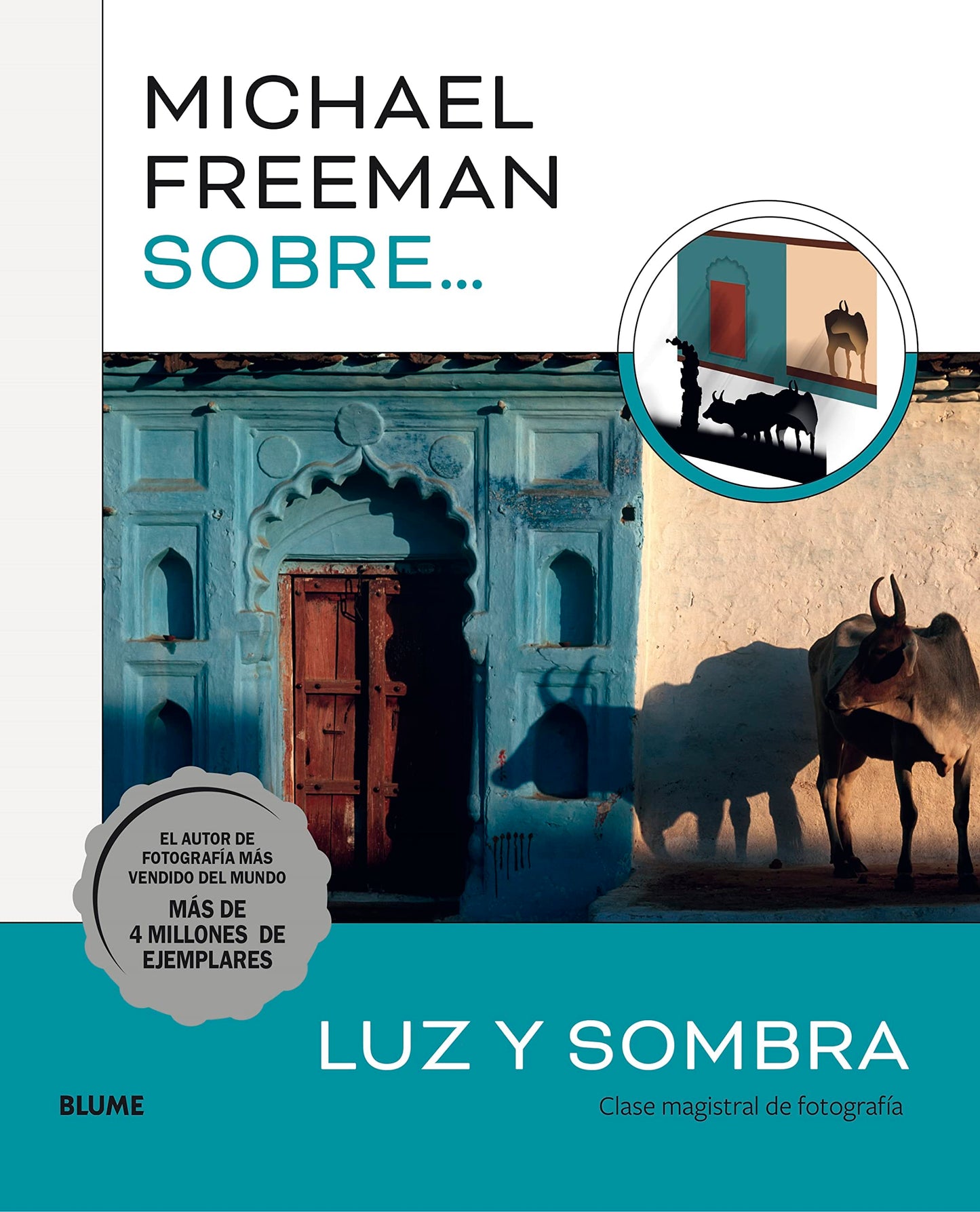 Libro: Michael Freeman sobre luz y sombra: Clase magistral de fotografía