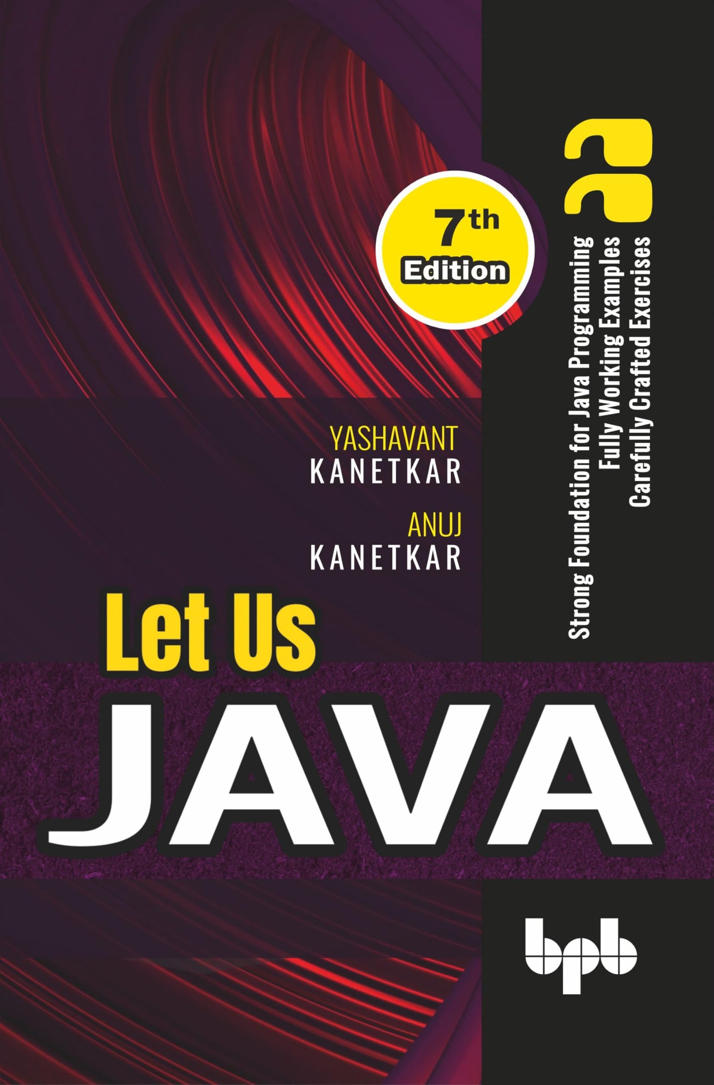 Libro: Let Us Java: Strong Foundation for Java Programming - 7th Edition