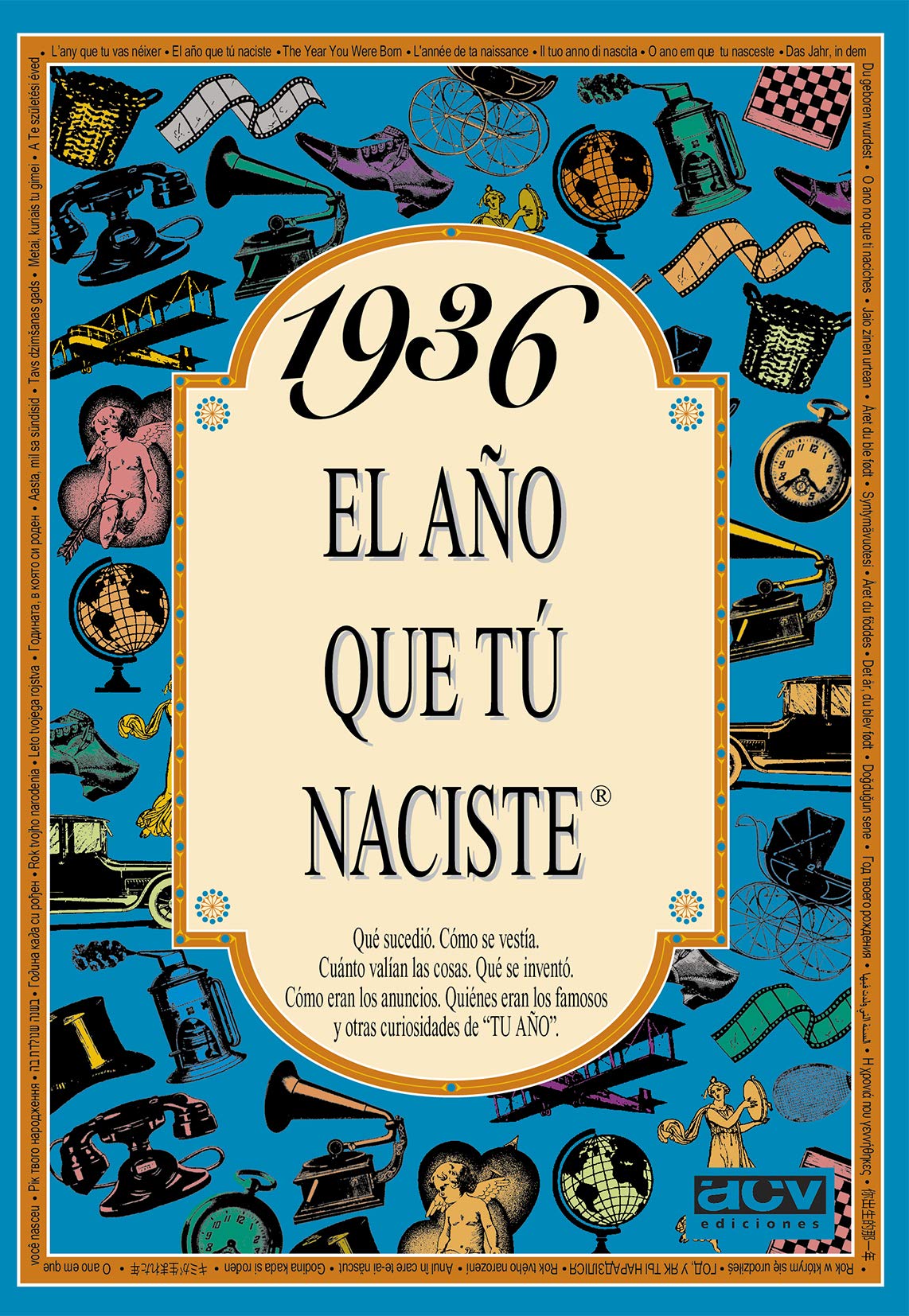 1936 EL AÑO QUE TU NACISTE