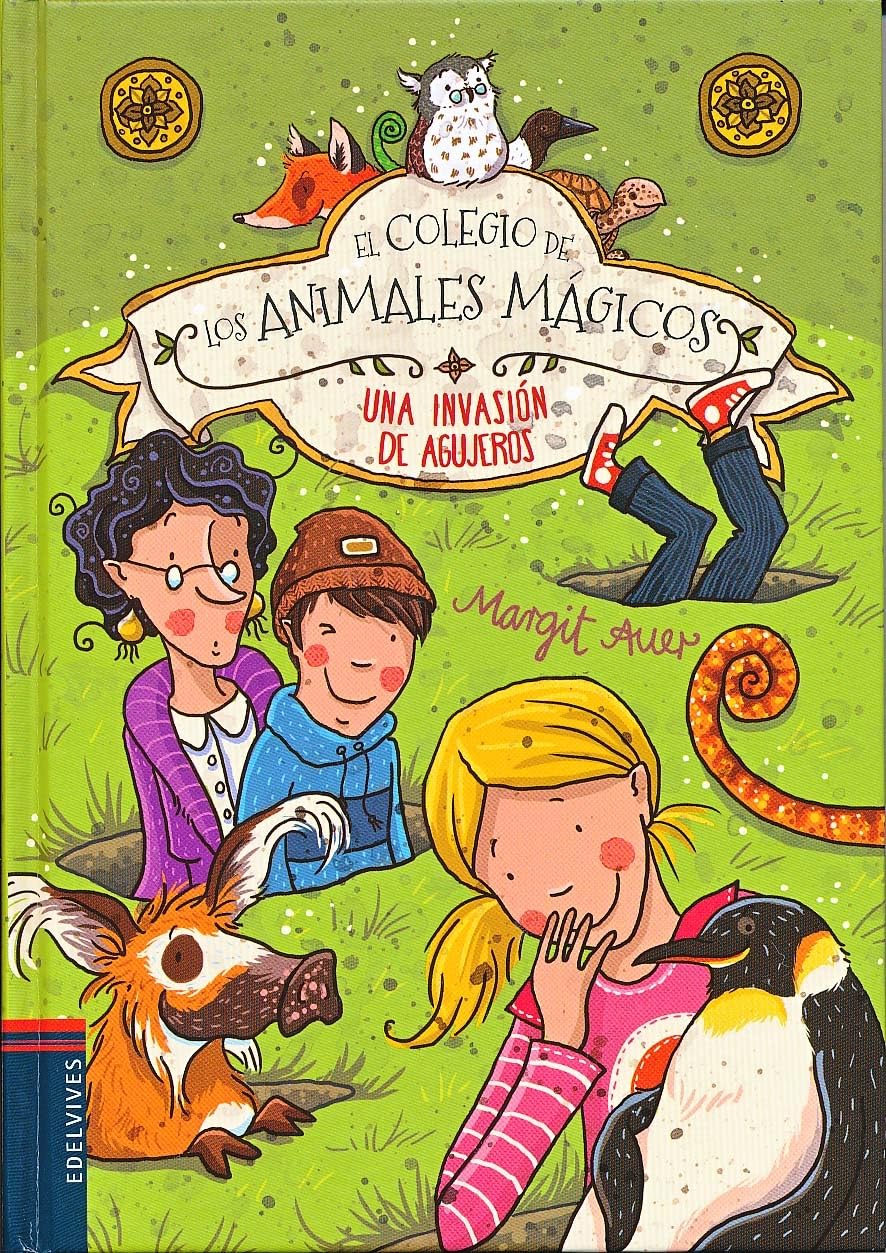 Libro: Una invasión de agujeros: 2 (El colegio de los animales mágicos)