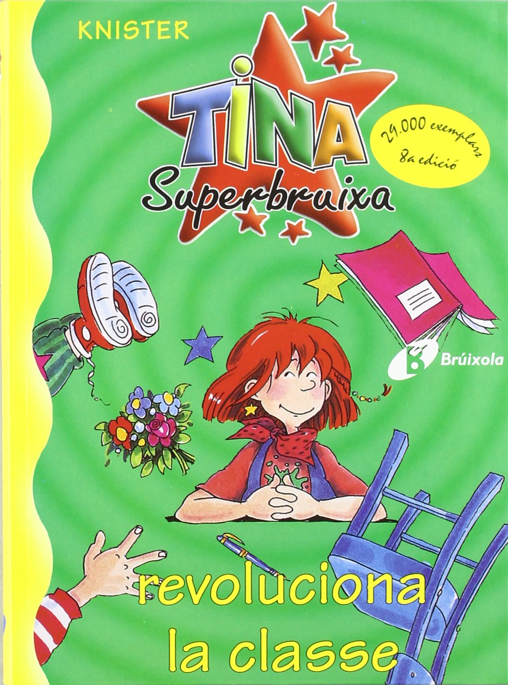 Libro: Tina Superbruixa revoluciona la classe (Bruixola. Tina Superbruixa/ Compass. Tina Superbruixa) (Catalan Edition)