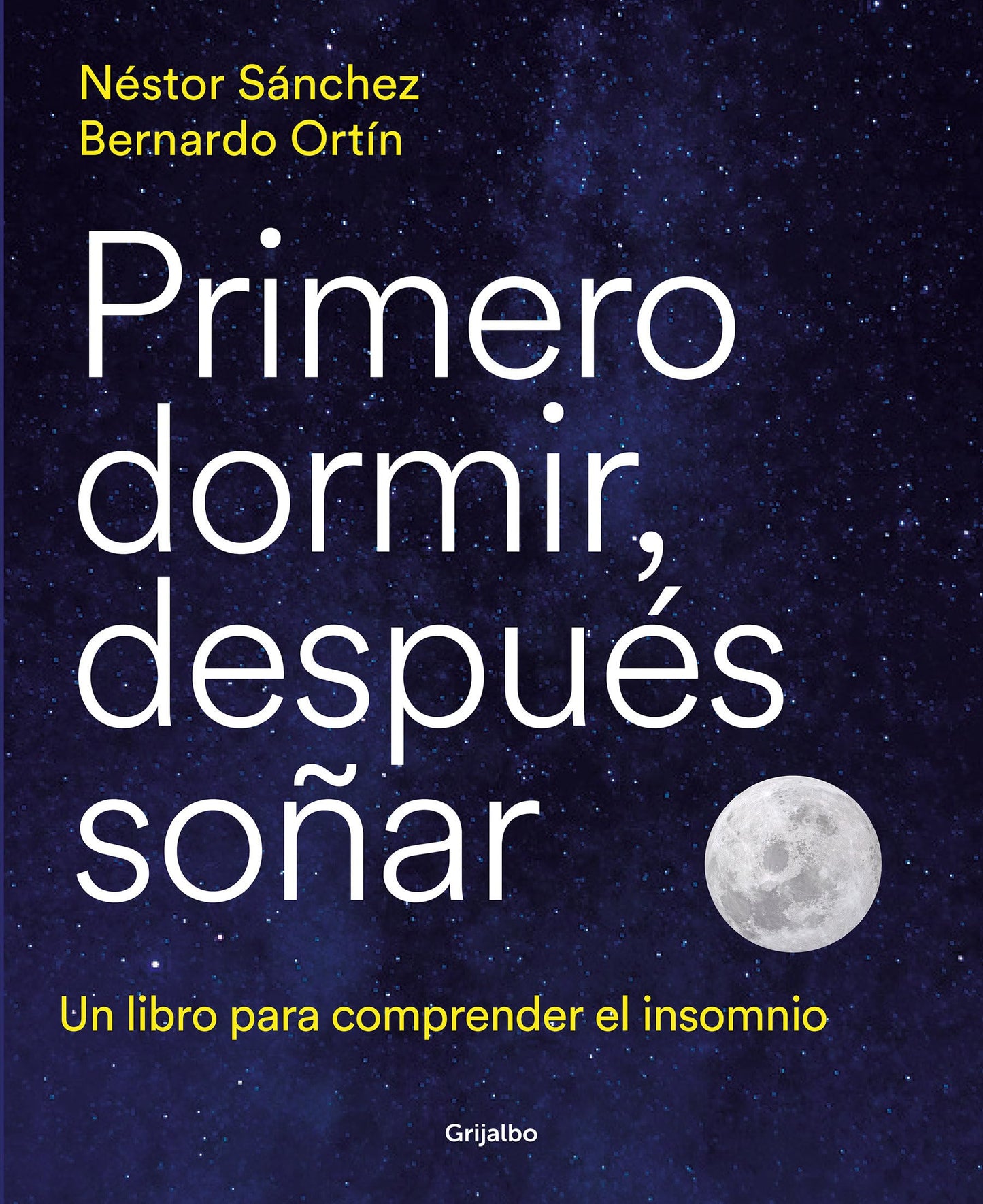 Libro: Primero dormir, después soñar: Un libro para combatir el insomnio / First Sleep, Then Dream: A Book to Fight Insomnia (Spanish Edition)