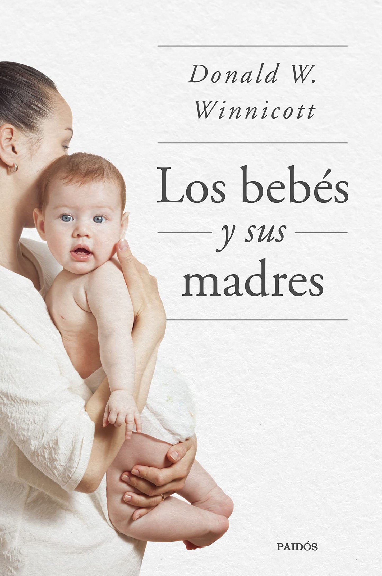 Libro: Los bebés y sus madres (Divulgación)