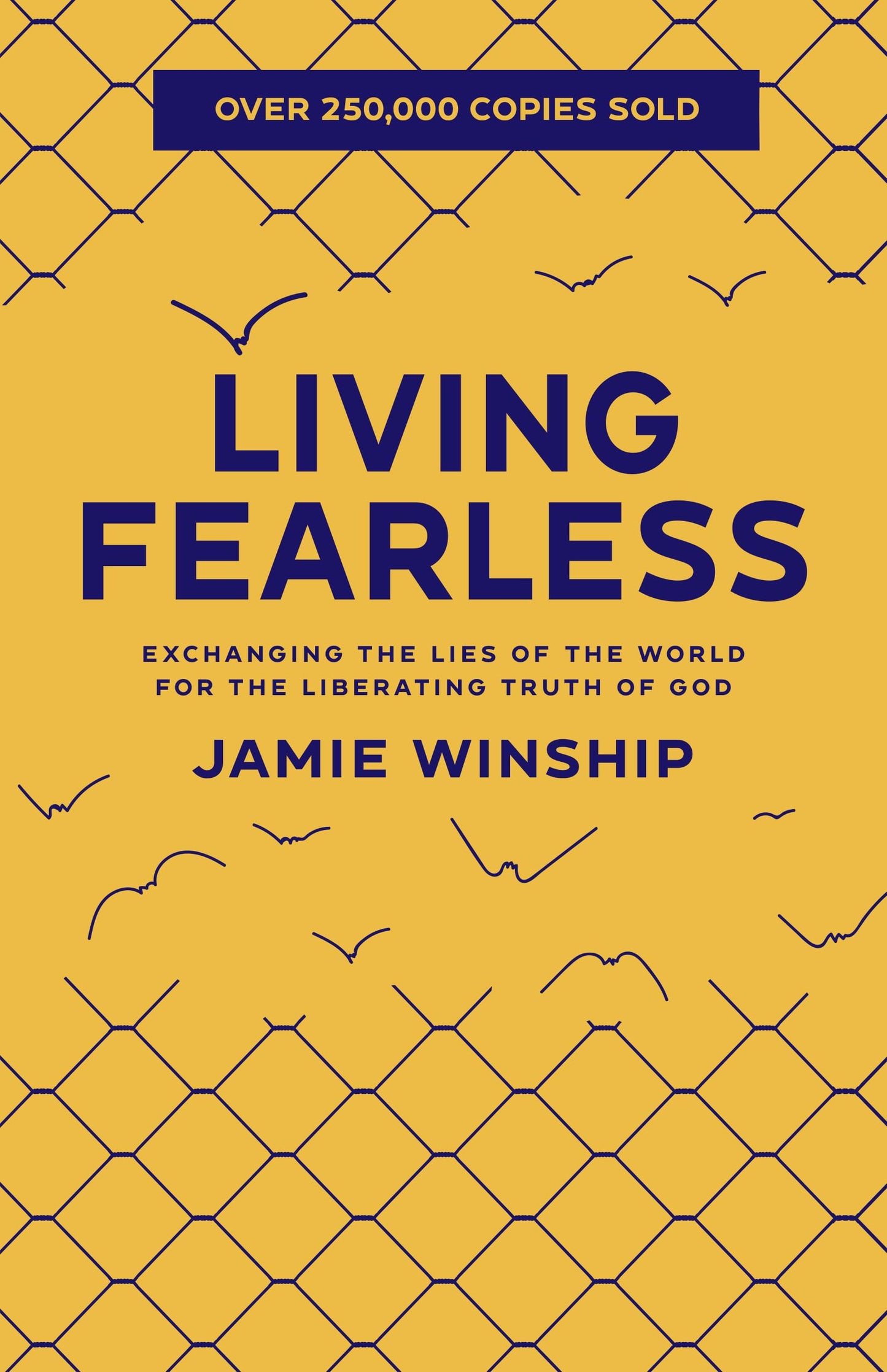 Libro: Living Fearless: Exchanging the Lies of the World for the Liberating Truth of God