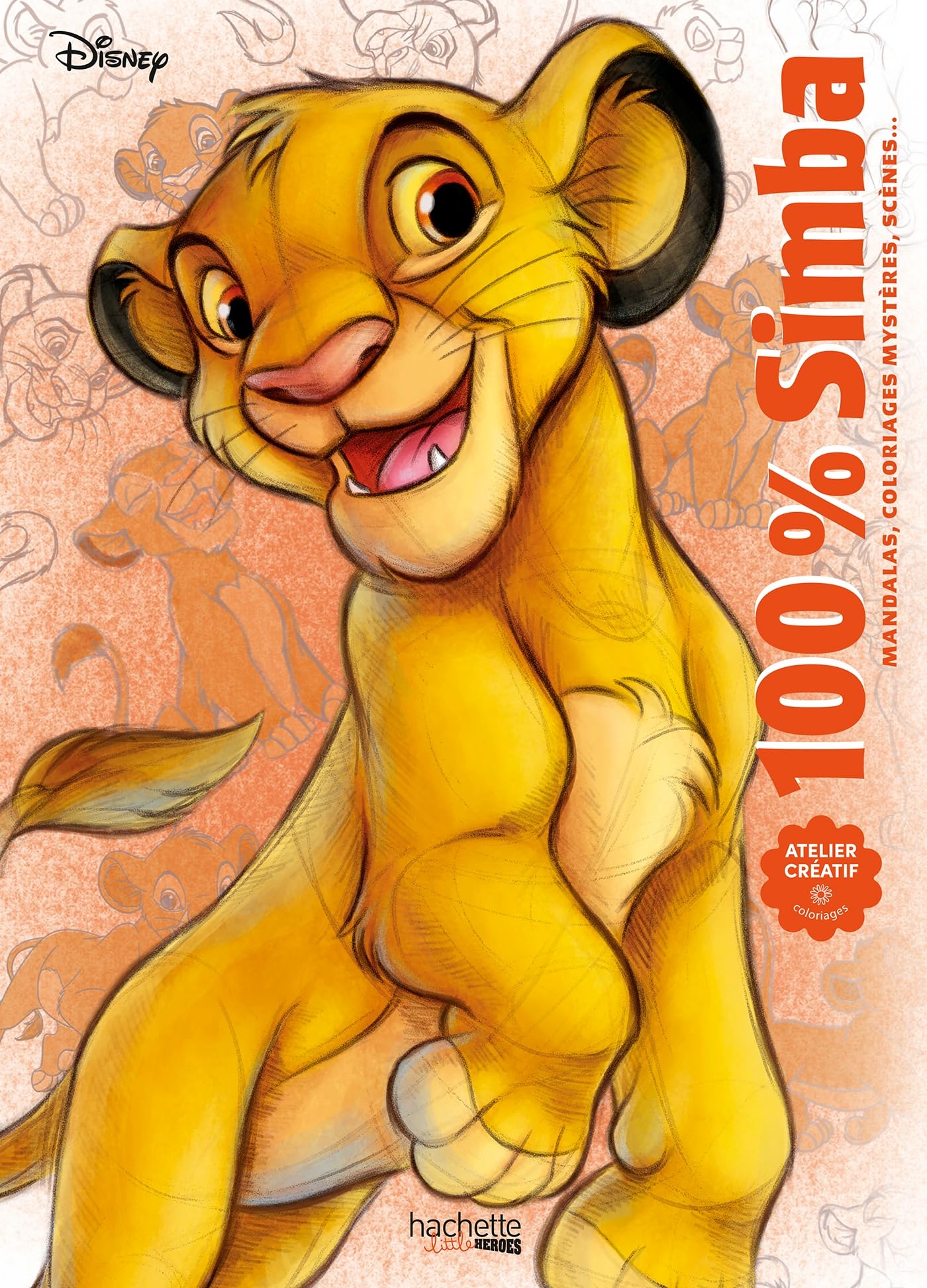 100% Simba: Mandalas, coloriages, mystères, scènes...