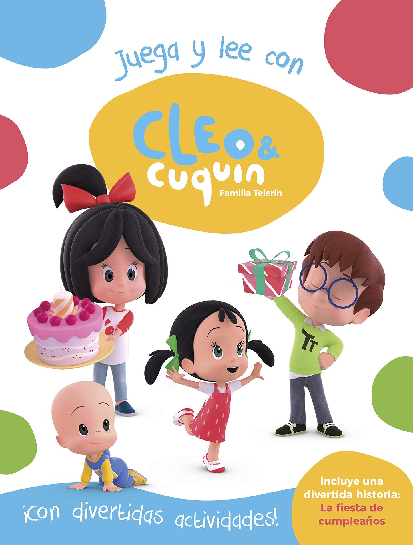 Libro: Cleo y Cuquín, Familia Telerín. Actividades - Juega y lee con Cleo y Cuquín: ¡Con divertidas actividades y una historia: La fiesta de cumpleaños!
