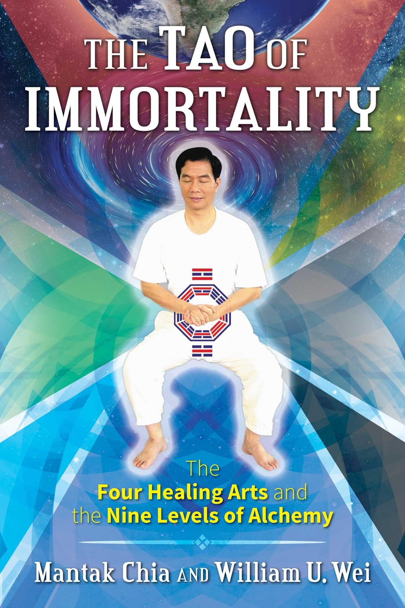 Libro: The Tao of Immortality: The Four Healing Arts and the Nine Levels of Alchemy