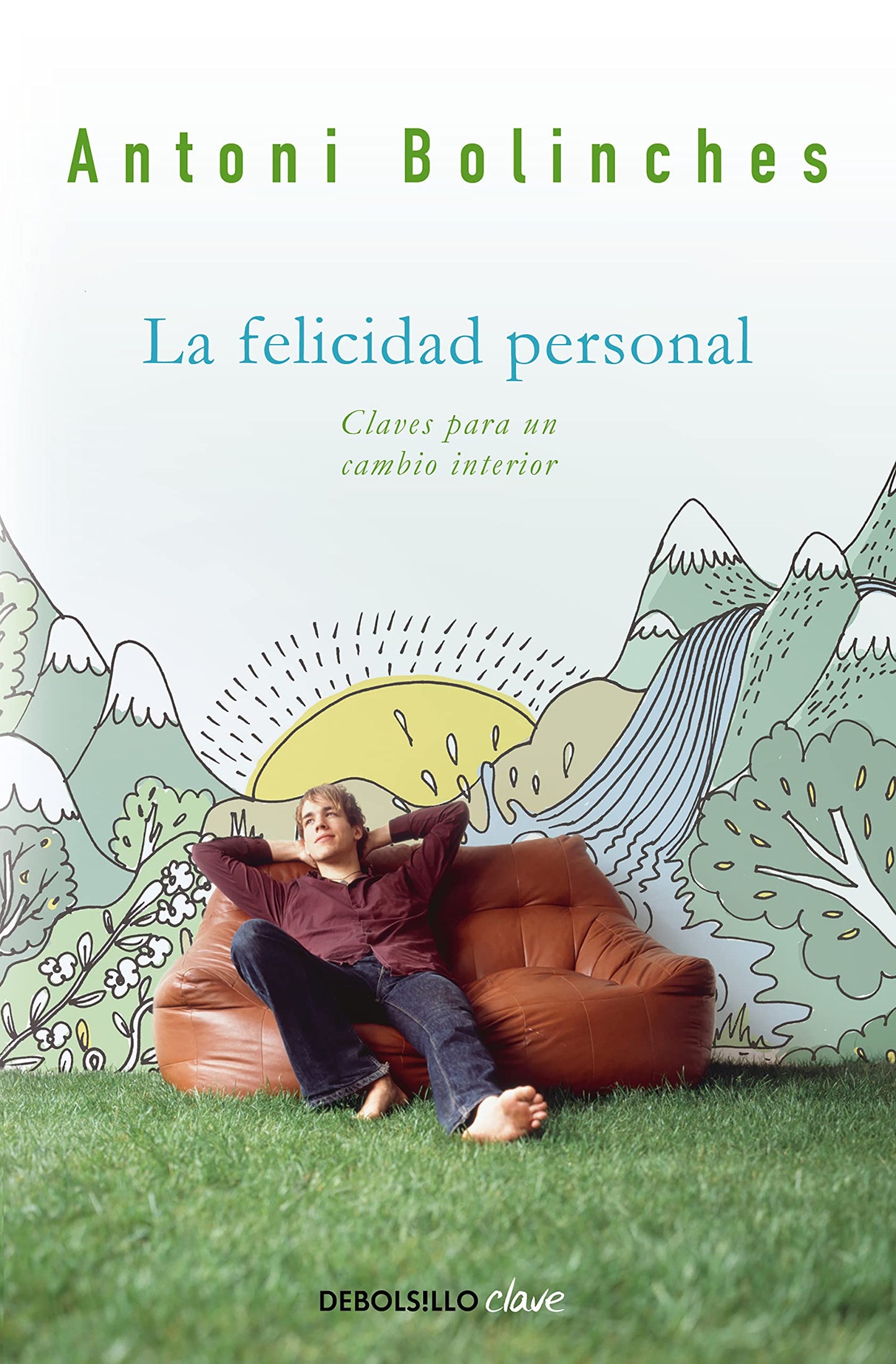Libro: La felicidad personal: Claves para un cambio interior