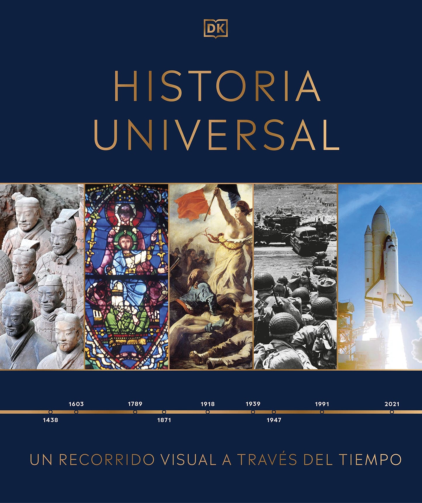 Libro: Historia universal: Un recorrido visual a través del tiempo (Enciclopedia visual)