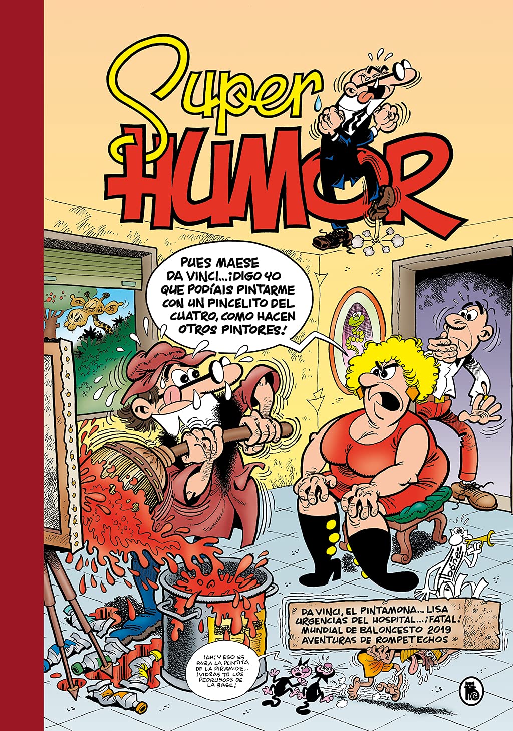 Libro: Da Vinci el pintamona...Lisa | Urgencias del hospital...¡fatal! | Mundial de baloncesto 2019 | Recopilación Rompetechos (Súper Humor Mortadelo 64) (Bruguera Clásica)