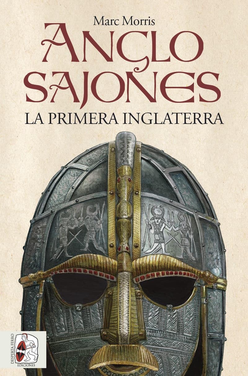 Libro: Anglosajones: La primera Inglaterra (Historia Medieval)