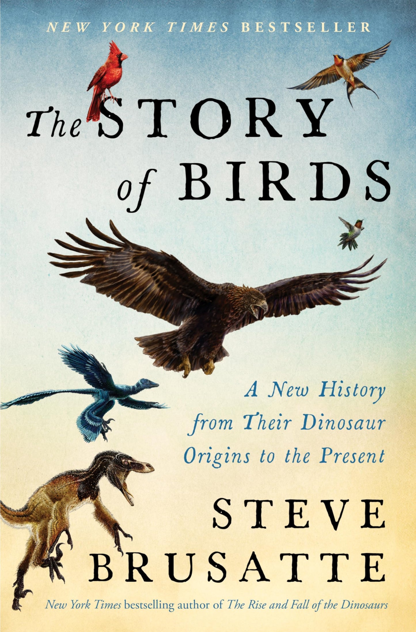 Libro: The Story of Birds: A New History from Their Dinosaur Origins to the Present
