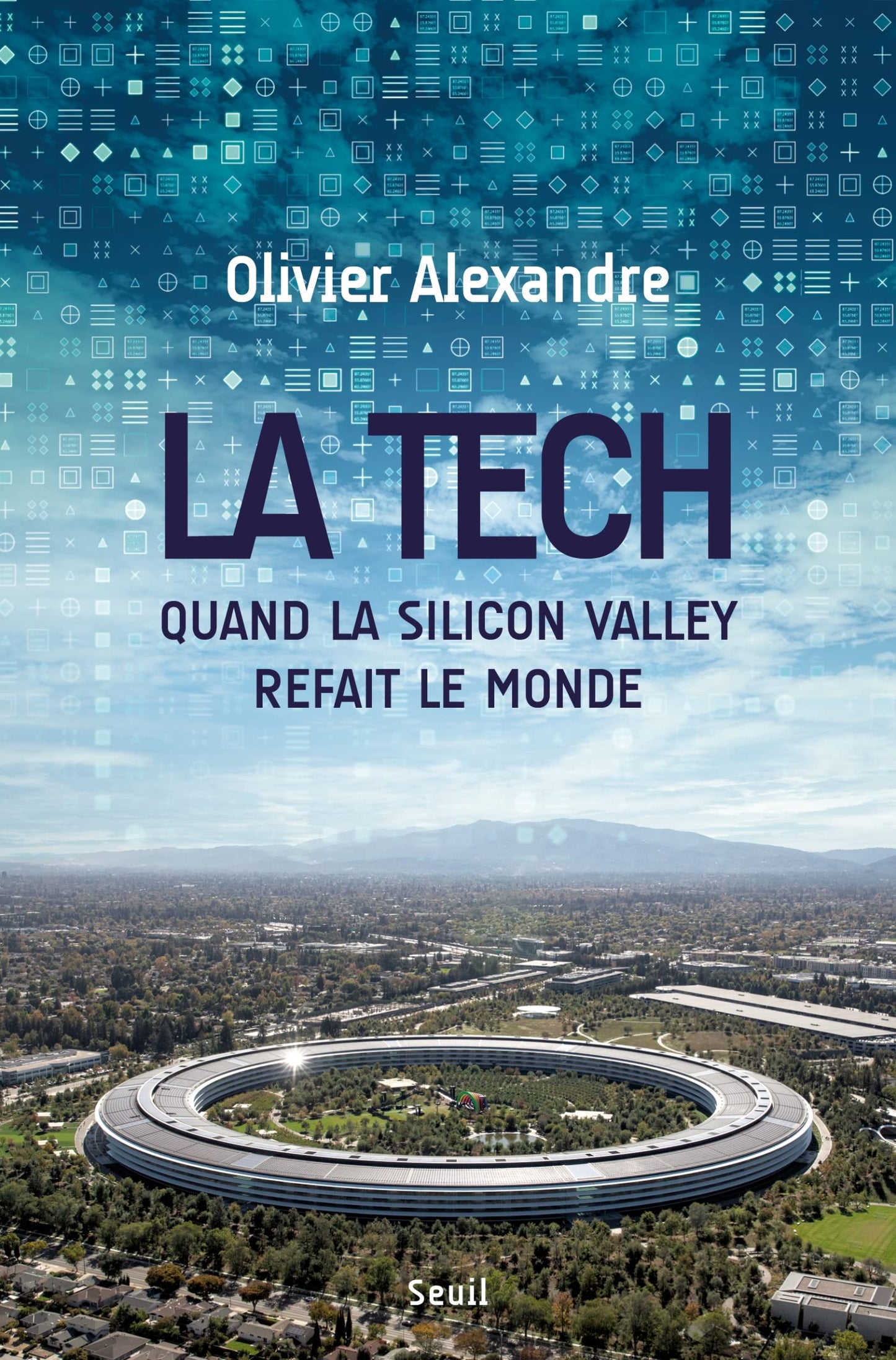 Libro: La Tech: Quand la Silicon Valley refait le monde
