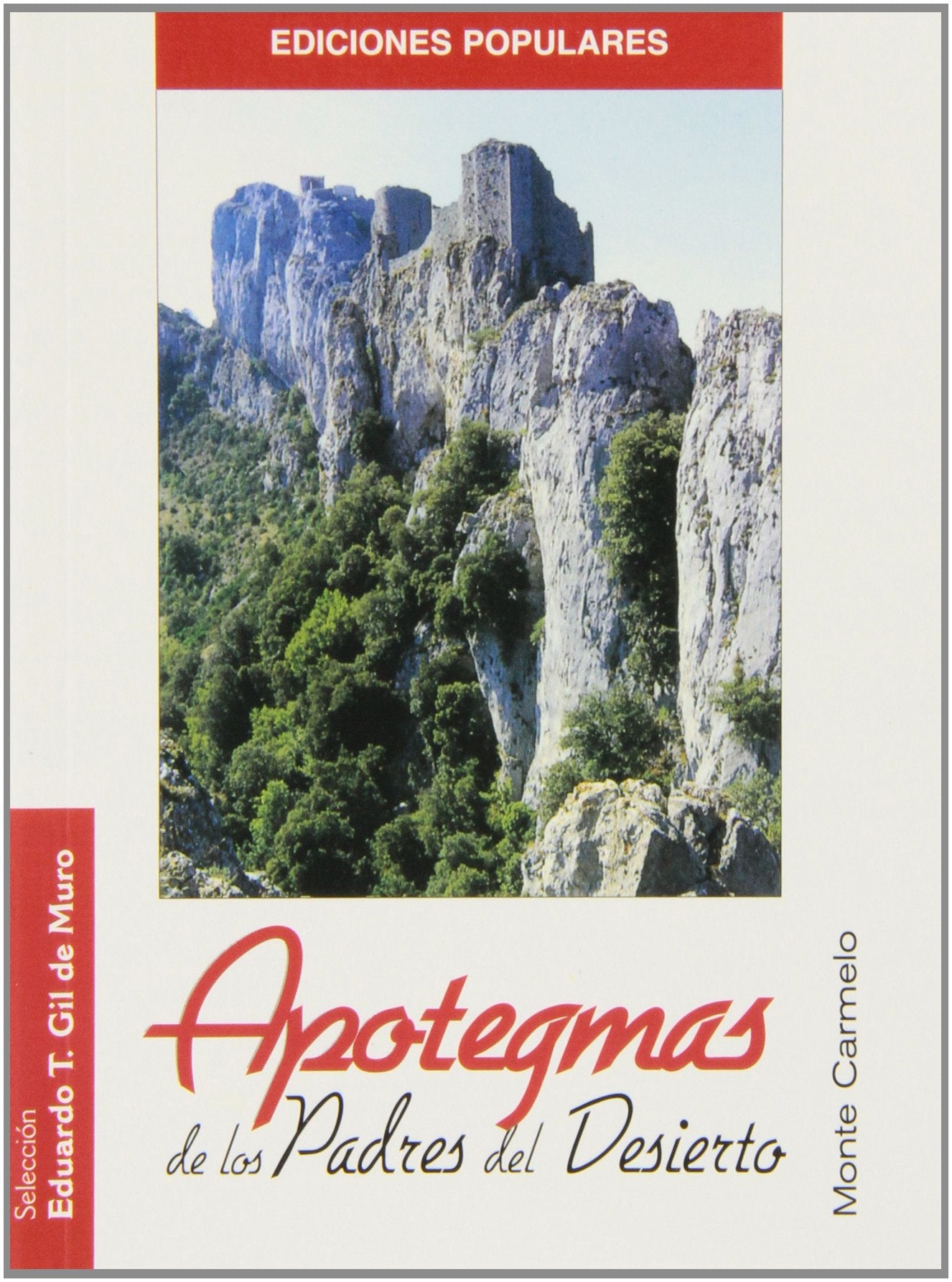 Libro: Apotegmas de los Padres del Desierto: Mi Filocalia de Bolsillo (Ediciones Populares)