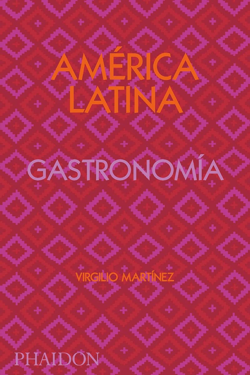Libro: América Latina. Gastronomía (The Latin American Cookbook) (Spanish Edition)