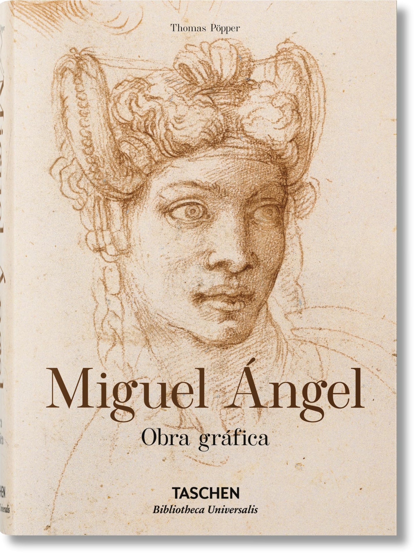 Libro: Miguel Ángel. Obra gráfica (Bibliotheca Universalis) (Spanish Edition)