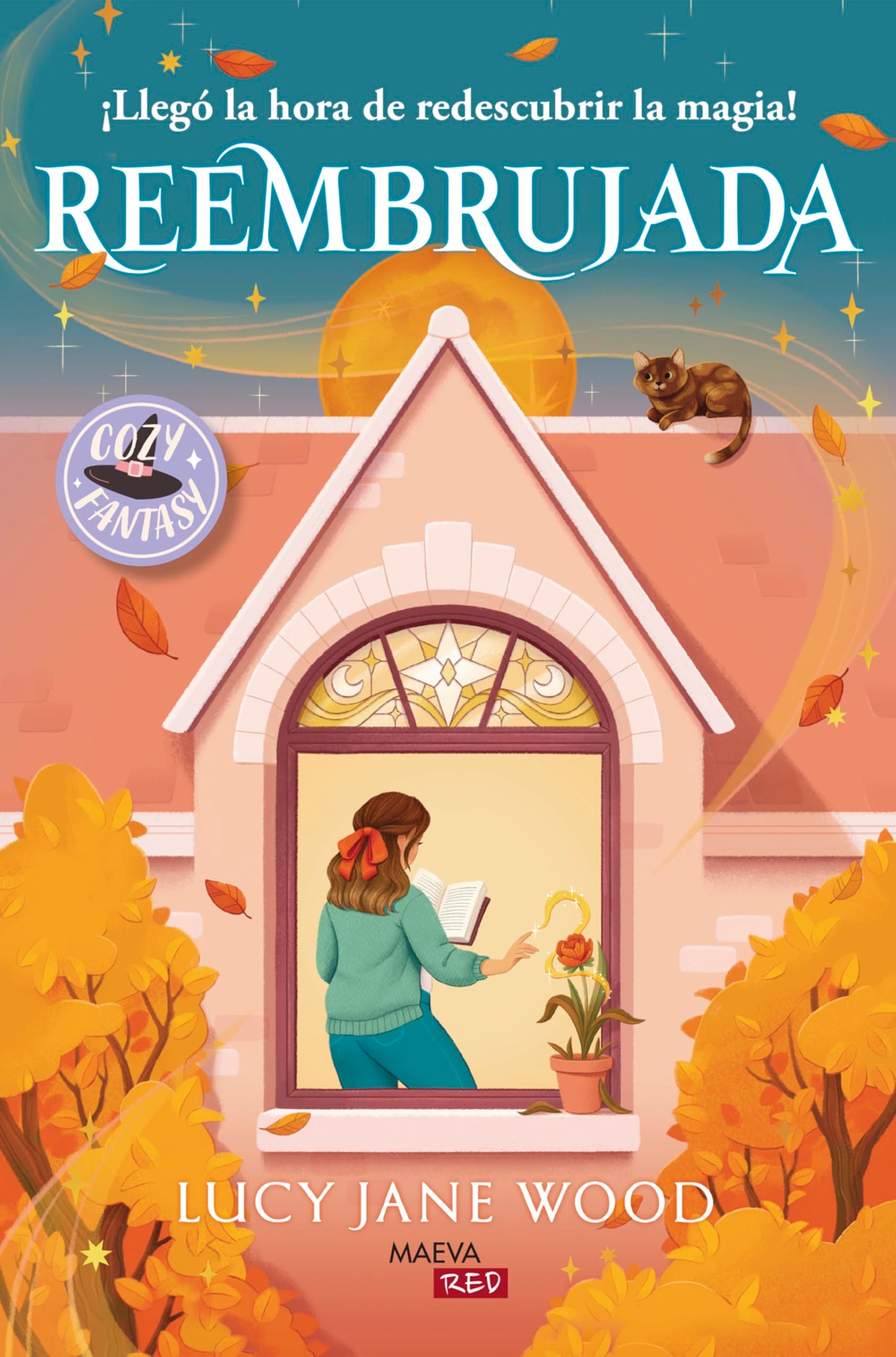 Libro: Reembrujada: ¡Llegó la hora de redescubrir la magia!