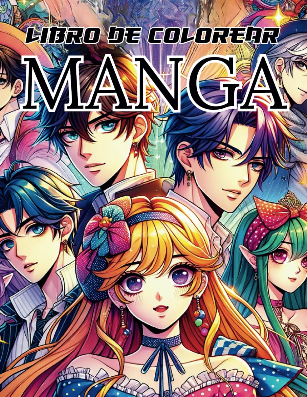 Libro de Colorear Manga: Shonen, Shojo, Seinen, Isekai - Arte y Creatividad para Todas las Edades: Explora el Mundo del Anime y Manga: Dibujos ... (Libros Anime y Manga) (Spanish Edition)