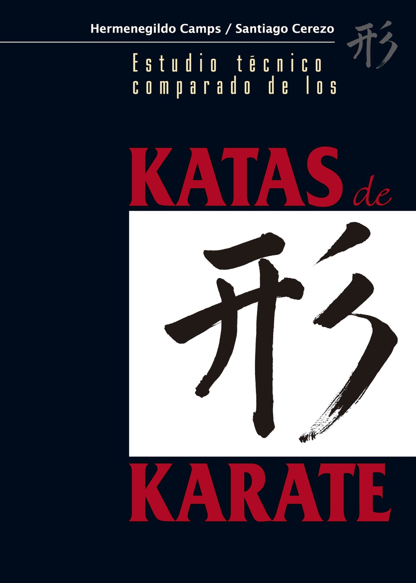 Libro: Estudio Técnico comparado de los Katas de Karate