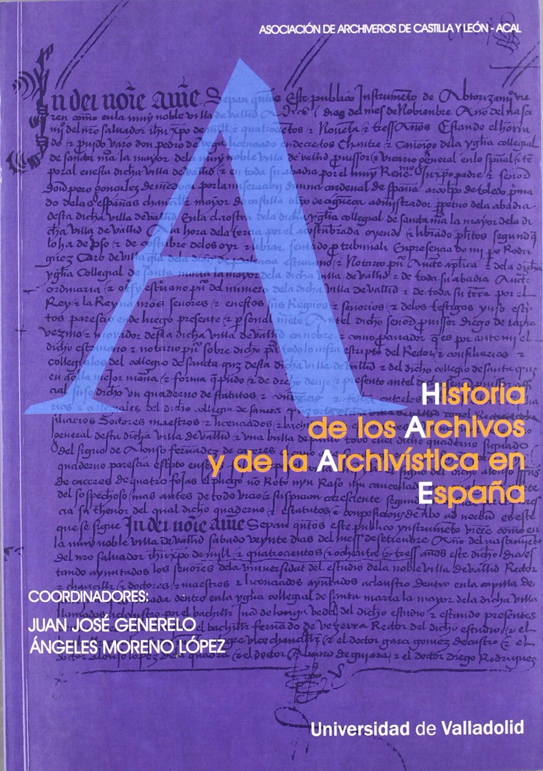 Libro: Historia de los Archivos y de la Archivística en España (Spanish Edition)