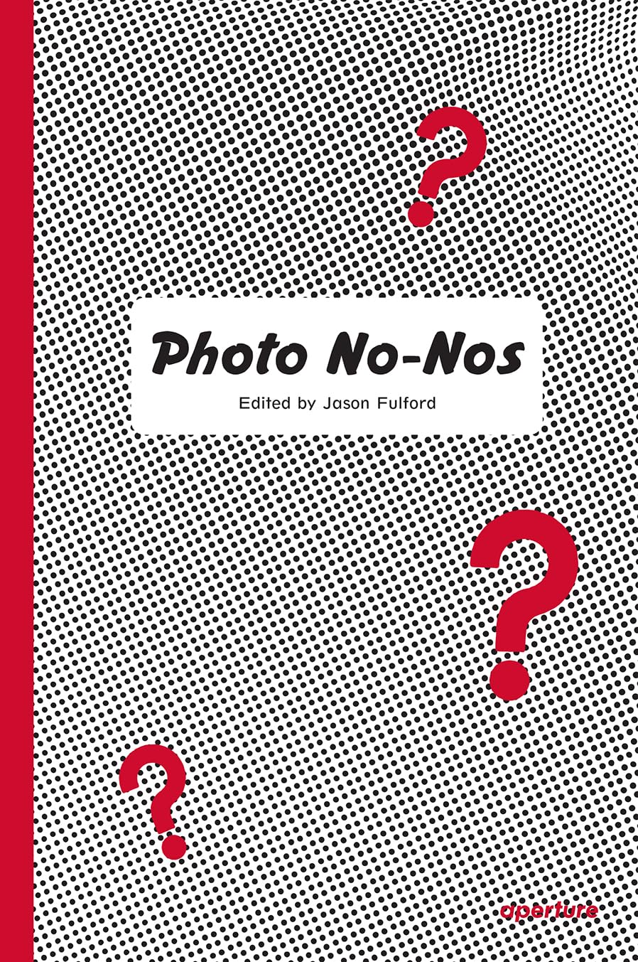 Libro: Photo No-Nos: Meditations on What Not to Photograph