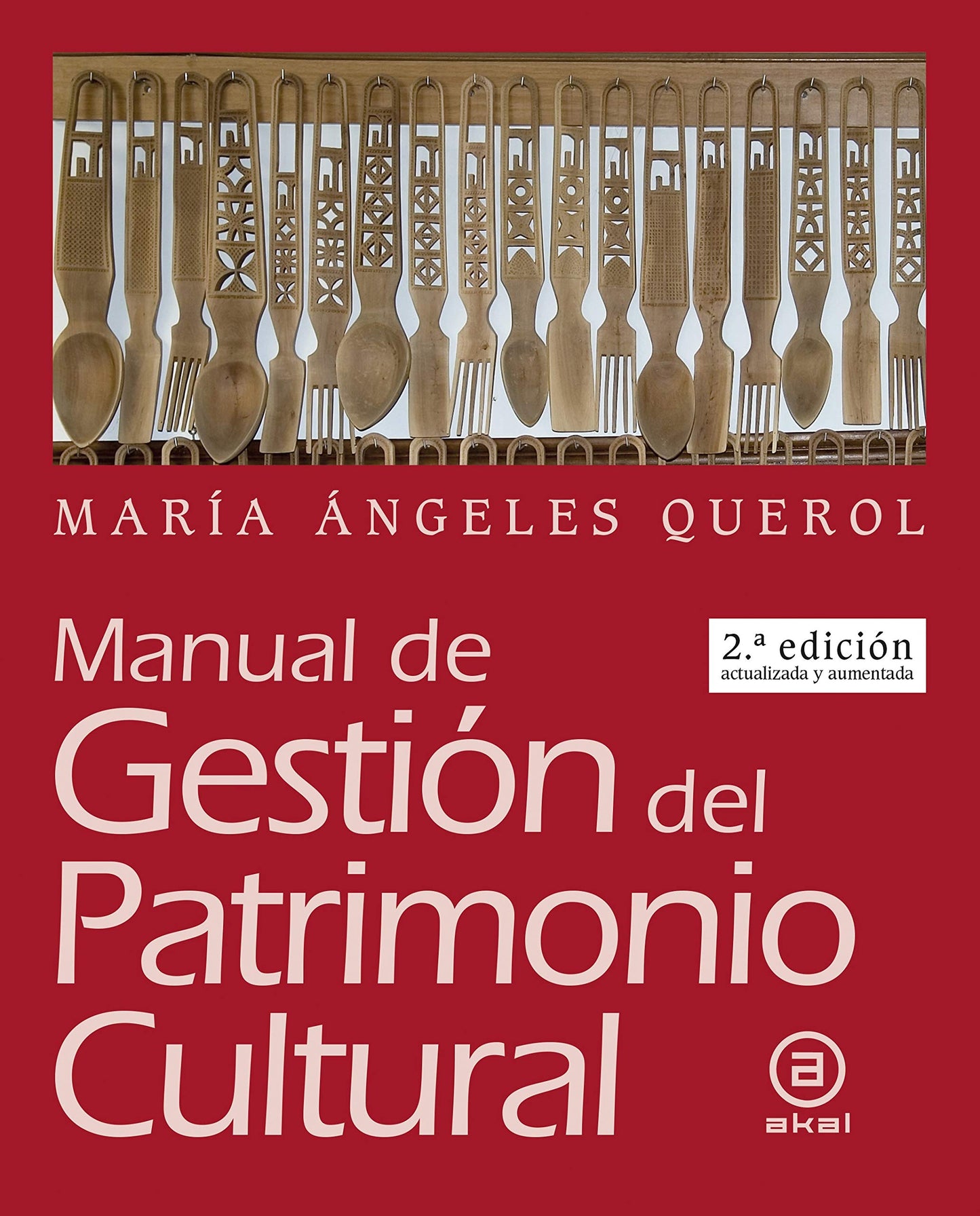 Libro: Manual De Gestión Del Patrimonio Cultural (2.ª edición actualizada y AUMENTADA) (Textos)