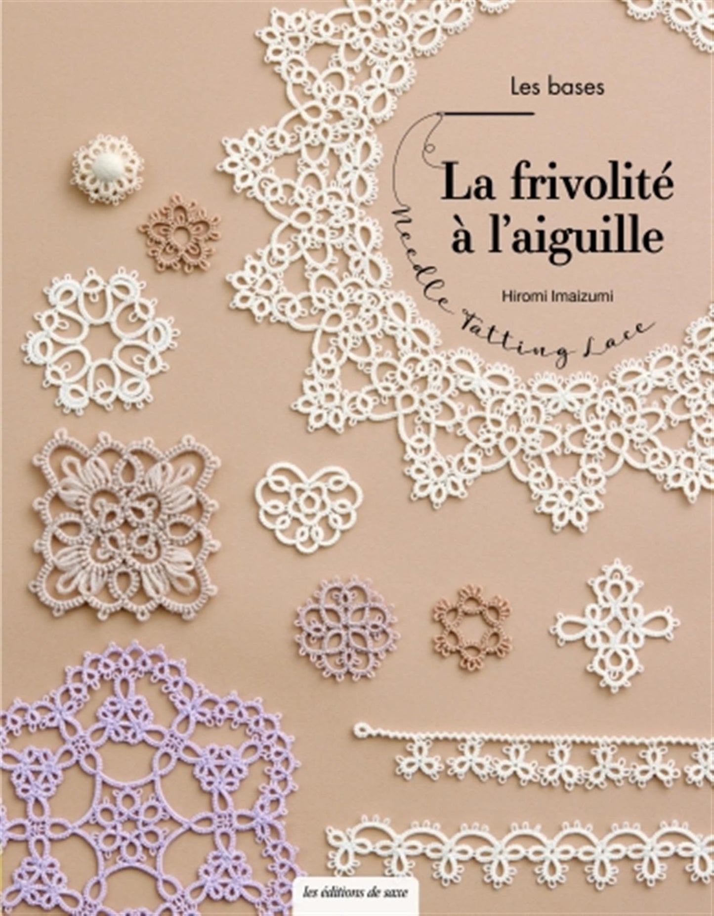 Libro: La frivolité à l'aiguille: Les bases